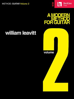 A Modern Method for Guitar - Volume 2: Guitar Technique by Leavitt, William