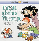 Threats, Bribes & Videotape by Kirkman, Rick