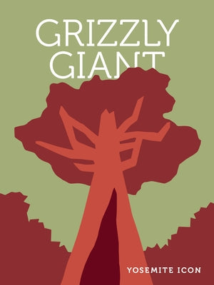 Grizzly Giant by Yosemite Conservancy