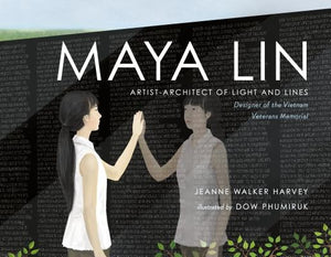 Maya Lin: Artist-Architect of Light and Lines by Harvey, Jeanne Walker