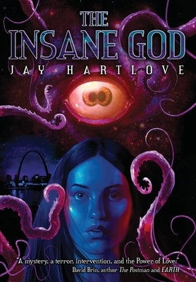 The Insane God by Hartlove, Jay