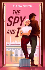 The Spy and I by Smith, Tiana