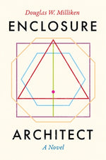 Enclosure Architect by Milliken, Douglas W.