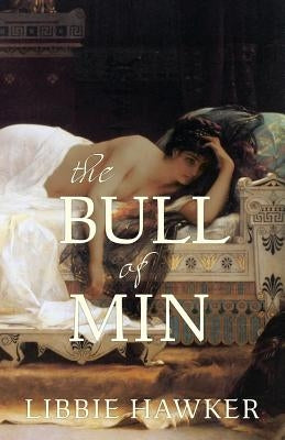 The Bull of Min by Hawker, Libbie