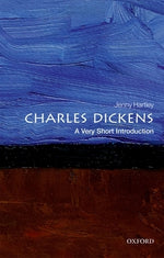 Charles Dickens: A Very Short Introduction by Hartley, Jenny