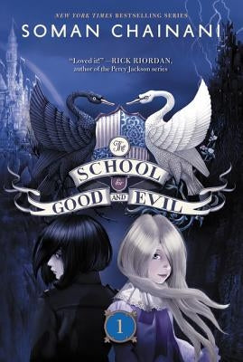 The School for Good and Evil: Now a Netflix Originals Movie by Chainani, Soman