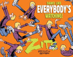 Dance Like Everybody's Watching!: A Zits Treasury by Scott, Jerry