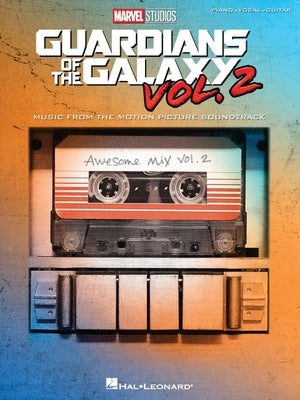 Guardians of the Galaxy Vol. 2: Music from the Motion Picture Soundtrack by Hal Leonard Corp