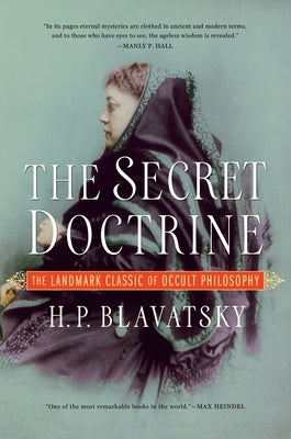 The Secret Doctrine by Blavatsky, H. P.