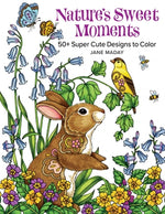 Nature's Sweet Moments: 50+ Super Cute Designs to Color by Maday, Jane