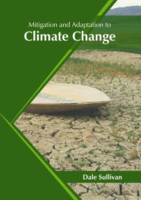 Mitigation and Adaptation to Climate Change by Sullivan, Dale