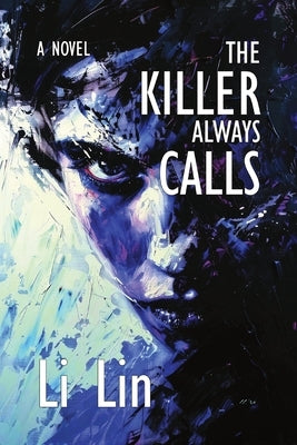 The Killer Always Calls by Lin, Li