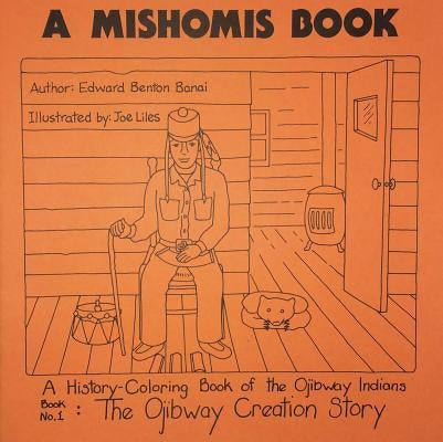 A Mishomis Book (Set of Five Coloring Books) by Benton-Banai, Edward