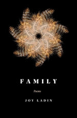 Family: Poems by Ladin, Joy