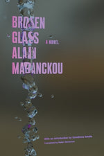 Broken Glass by Mabanckou, Alain