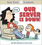 Our Server Is Down! by Kirkman, Rick