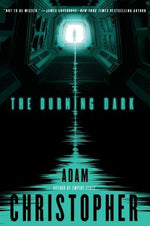 The Burning Dark by Christopher, Adam