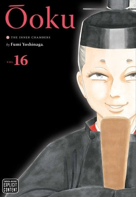 Ôoku: The Inner Chambers, Vol. 16 by Yoshinaga, Fumi