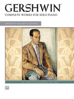 George Gershwin -- Complete Works for Solo Piano by Gershwin, George