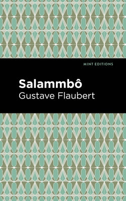 Salammbo by Flaubert, Gustave