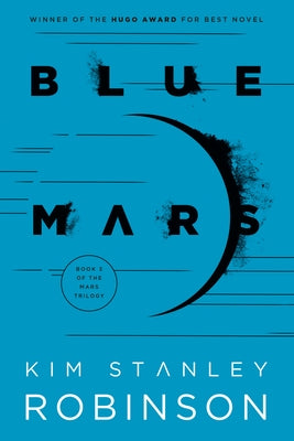 Blue Mars by Robinson, Kim Stanley