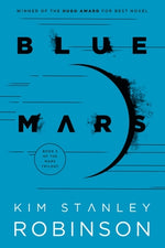 Blue Mars by Robinson, Kim Stanley