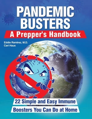 Pandemic Busters: A Prepper's Handbook by Ramirez, Eddie