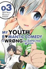 My Youth Romantic Comedy Is Wrong, as I Expected @ Comic, Volume 3 by Watari, Wataru