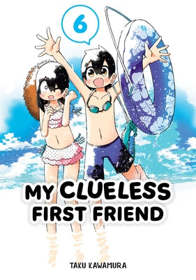 My Clueless First Friend 06 by Kawamura, Taku