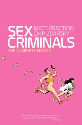 Sex Criminals: The Complete Edition by Fraction, Matt