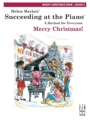 Succeeding at the Piano, Merry Christmas - Grade 5 by Marlais, Helen