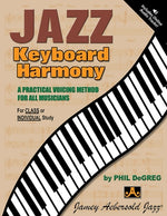 Jazz Keyboard Harmony: A Practical Voicing Method for All Musicians, Book & Online Audio by Degreg, Phil