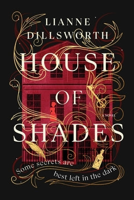 House of Shades by Dillsworth, Lianne