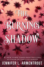 The Burning Shadow by Armentrout, Jennifer L.