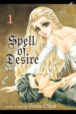 Spell of Desire, Vol. 1 by Ohmi, Tomu