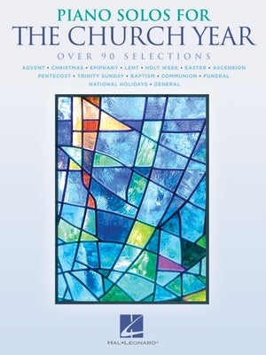 Piano Solos for the Church Year by Hal Leonard Corp