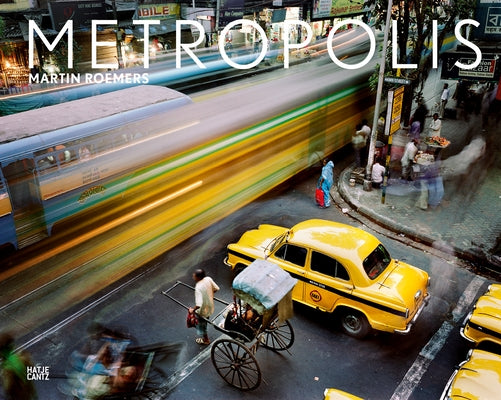 Martin Roemers: Metropolis by Roemers, Martin