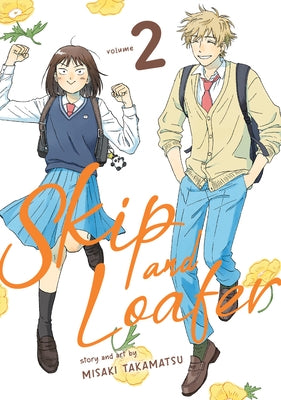 Skip and Loafer Vol. 2 by Takamatsu, Misaki