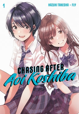 Chasing After Aoi Koshiba 1 by Takeoka, Hazuki