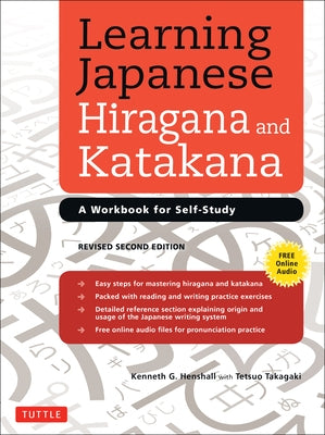Learning Japanese Hiragana and Katakana: A Workbook for Self-Study by Henshall, Kenneth G.