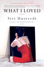 What I Loved by Hustvedt, Siri