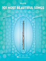 101 Most Beautiful Songs for Flute by Hal Leonard Corp