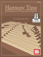 Harmony Time: Embellishments for Hammered Dulcimer by Mark Alan Wade