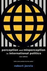 Perception and Misperception in International Politics: New Edition by Jervis, Robert