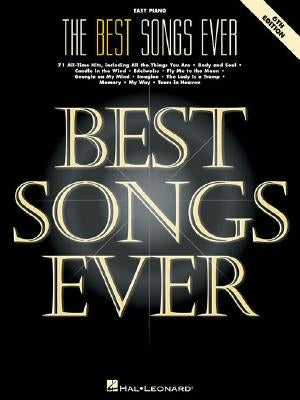 The Best Songs Ever: 71 All-Time Hits by Hal Leonard Corp