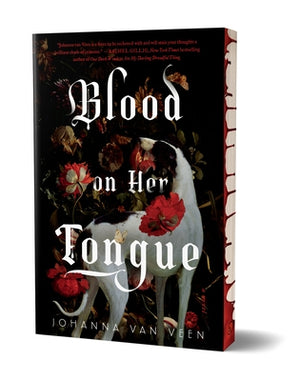 Blood on Her Tongue (Deluxe Edition) by Van Veen, Johanna