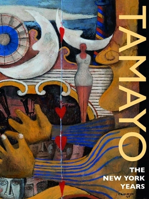 Tamayo: The New York Years by Ramos, Carmen