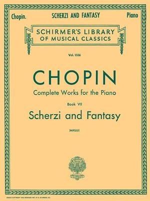 Scherzi; Fantasy in F Minor: Schirmer Library of Classics Volume 1556 Piano Solo by Chopin, Frederic