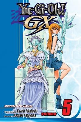 Yu-Gi-Oh! Gx, Vol. 5 by Takahashi, Kazuki