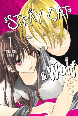 Stray Cat & Wolf, Vol. 1 by Miyuki, Mitsubachi